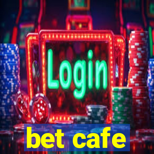 bet cafe