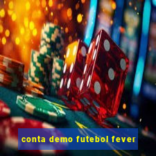 conta demo futebol fever