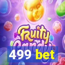 499 bet
