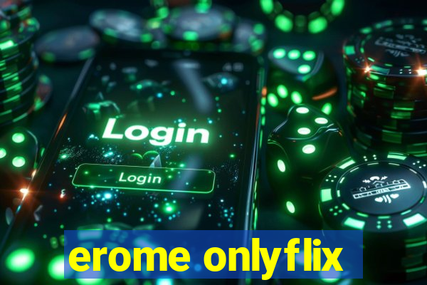 erome onlyflix
