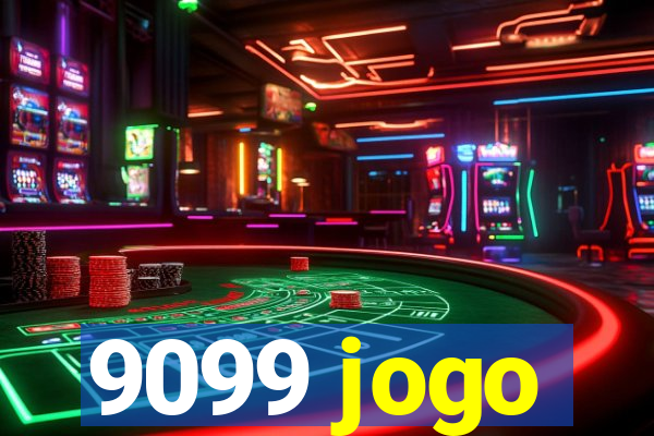 9099 jogo