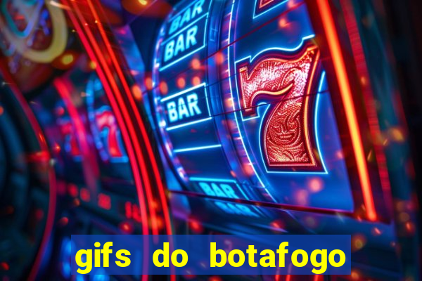 gifs do botafogo para whatsapp