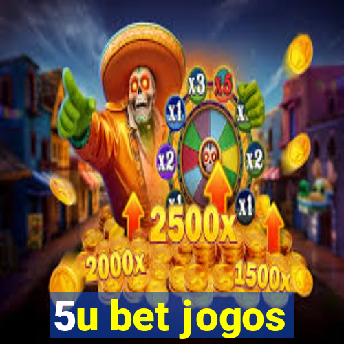 5u bet jogos
