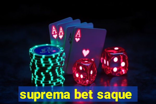 suprema bet saque