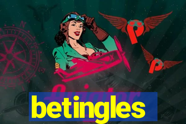 betingles