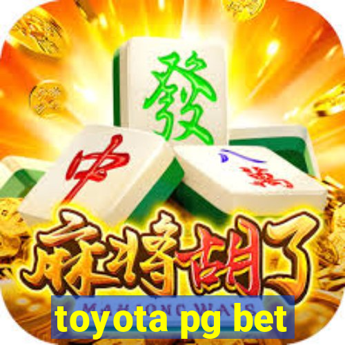 toyota pg bet