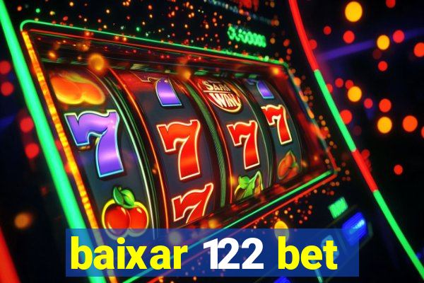 baixar 122 bet