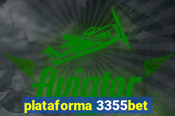 plataforma 3355bet