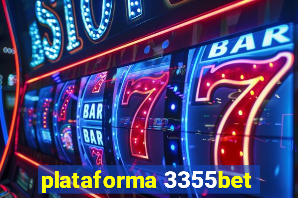 plataforma 3355bet