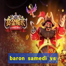baron samedi vs papa legba