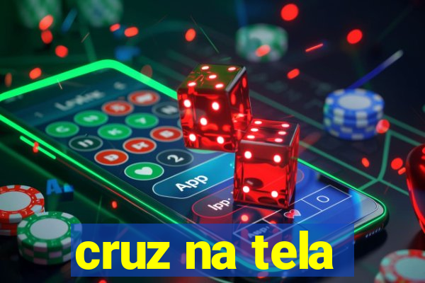 cruz na tela