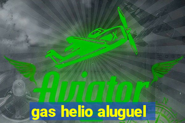 gas helio aluguel