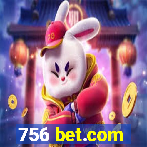 756 bet.com