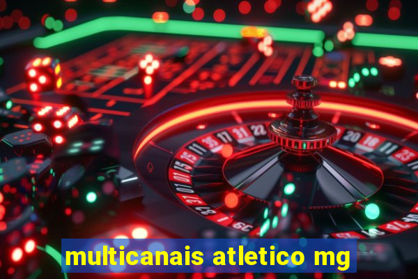 multicanais atletico mg