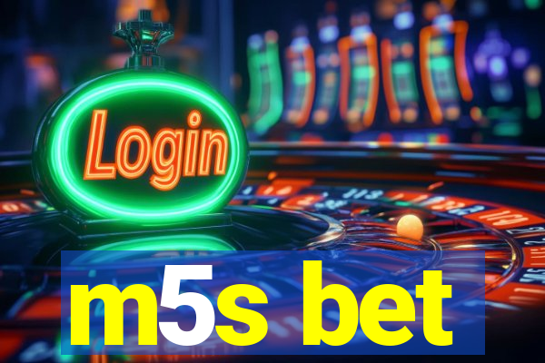 m5s bet