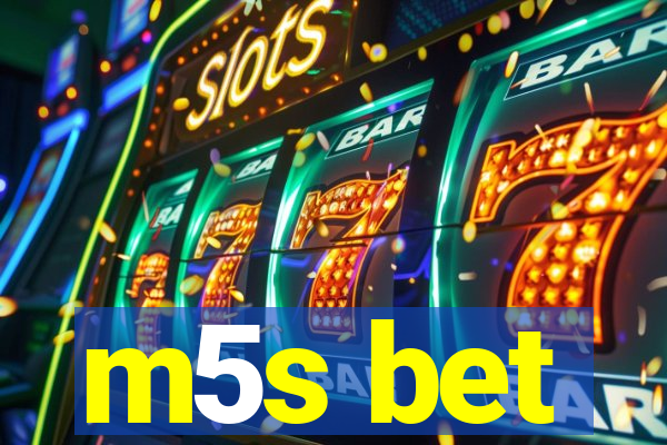 m5s bet