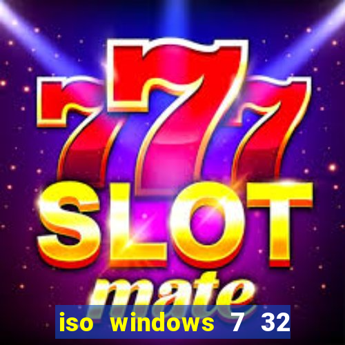 iso windows 7 32 bits pt br download