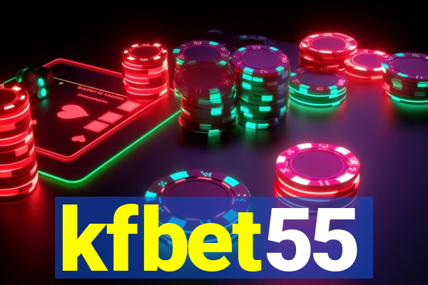 kfbet55