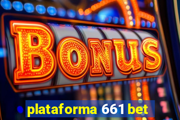 plataforma 661 bet