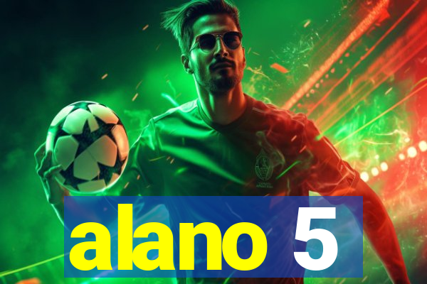 alano 5