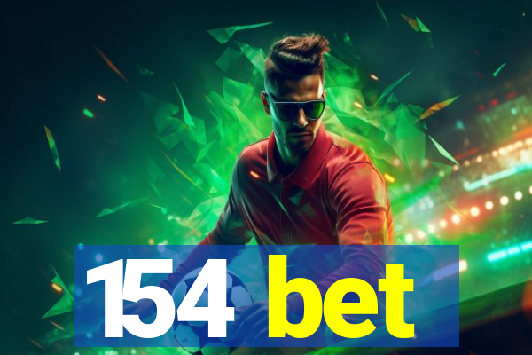 154 bet