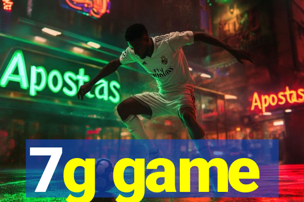 7g game