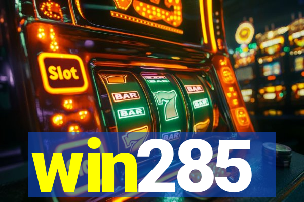 win285