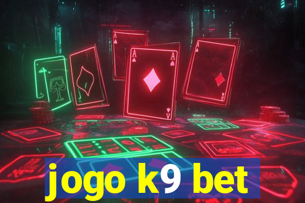 jogo k9 bet