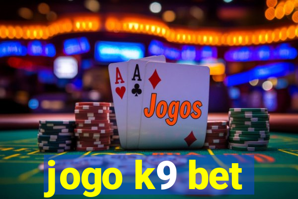 jogo k9 bet