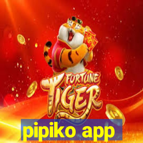 pipiko app