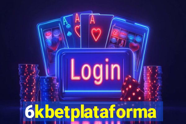 6kbetplataforma