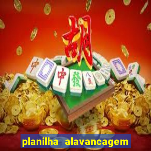 planilha alavancagem de banca