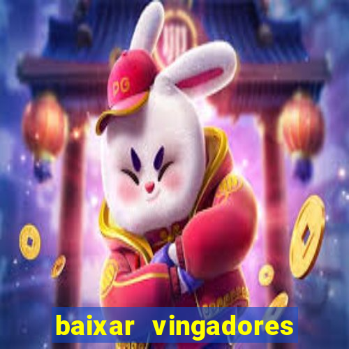 baixar vingadores guerra infinita google drive