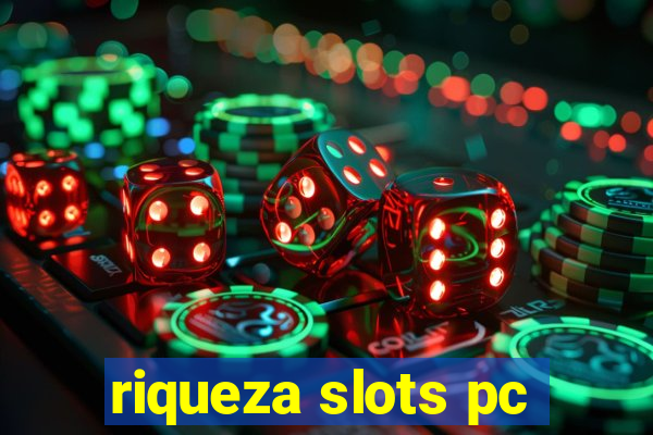 riqueza slots pc
