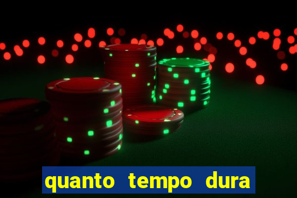 quanto tempo dura o efeito do mel do amor