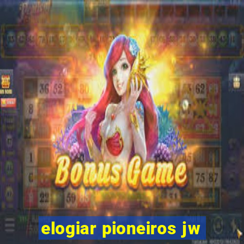 elogiar pioneiros jw