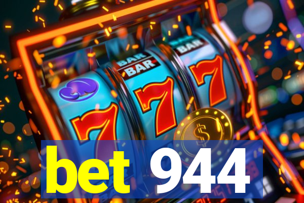 bet 944