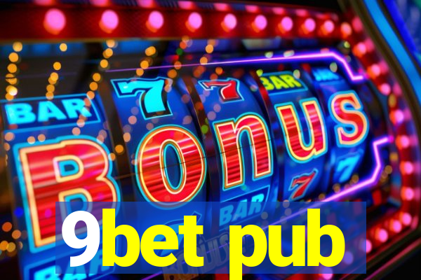 9bet pub