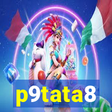 p9tata8