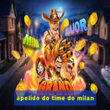 apelido do time do milan
