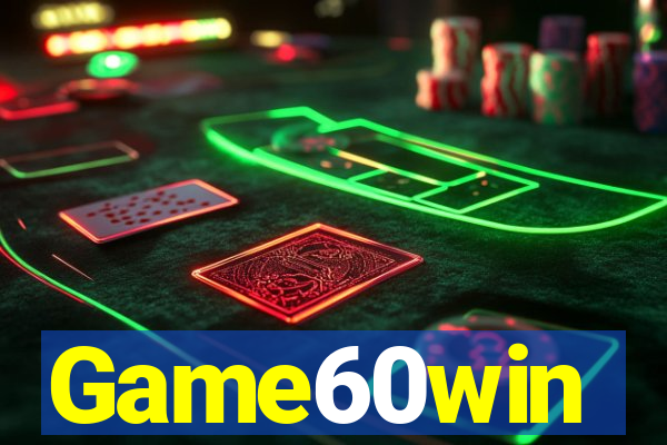 Game60win