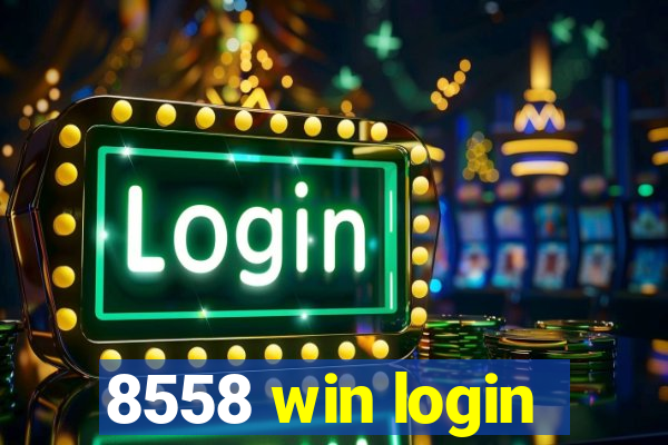 8558 win login