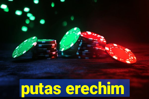 putas erechim