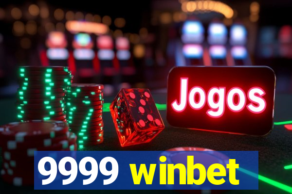 9999 winbet