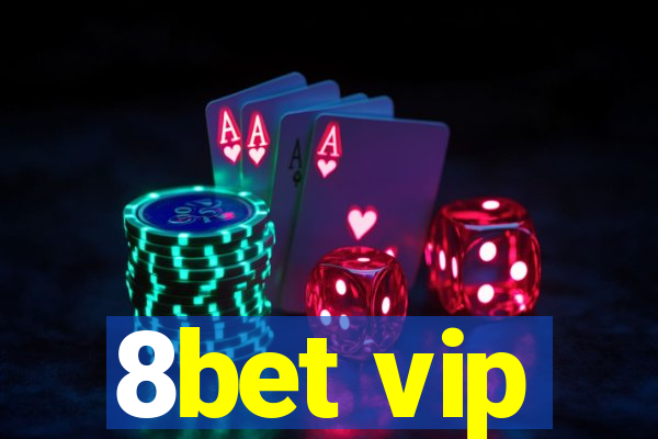 8bet vip