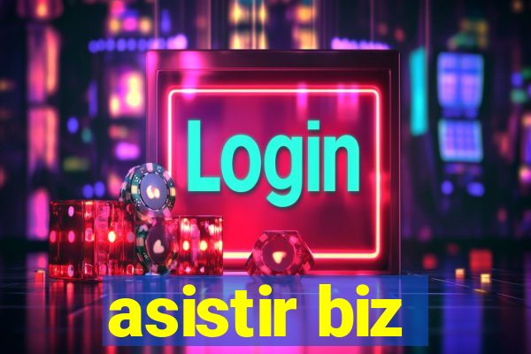asistir biz