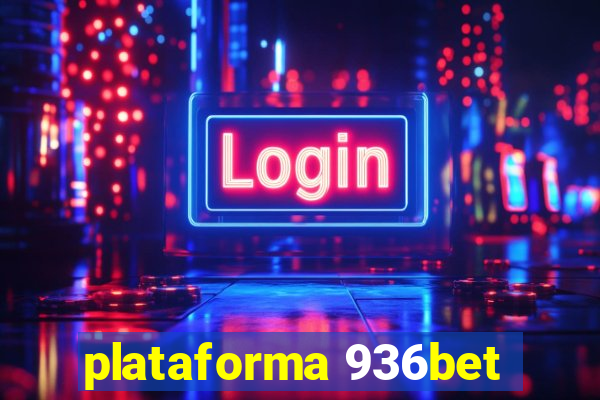 plataforma 936bet