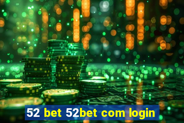52 bet 52bet com login