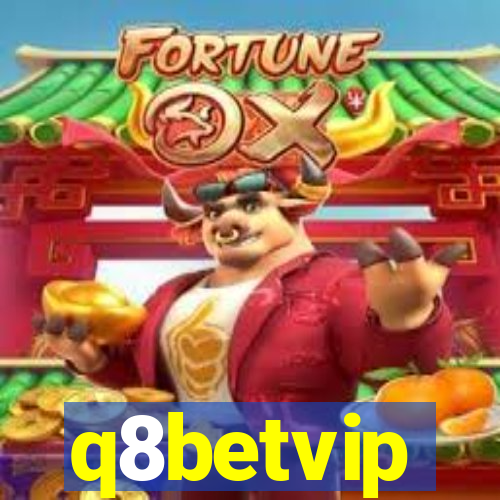 q8betvip