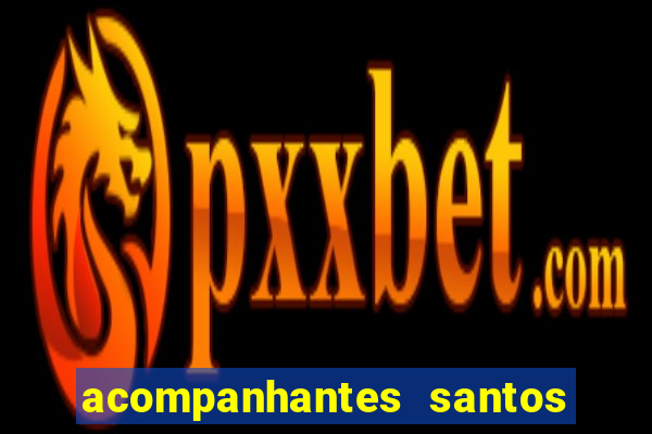 acompanhantes santos dumont mg